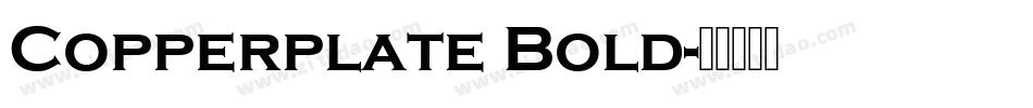 Copperplate Bold字体转换
